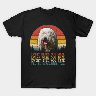 Vintage Every Snack You Make Every Meal You Bake Komondor T-Shirt